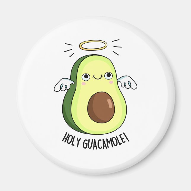 Holy Guacamole Funny Goody Avocado Pun Magnet (Vorne)