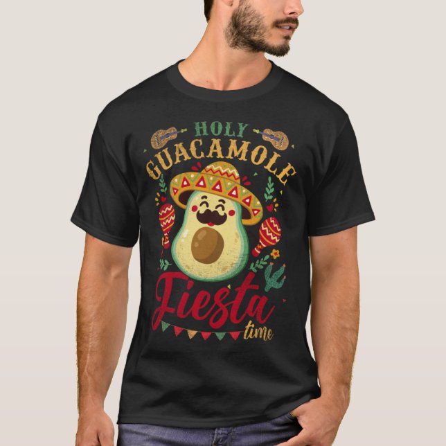 Holy Guacamole Its Fiesta Time Cinco De Mayo Mexic T-Shirt (Vorderseite)