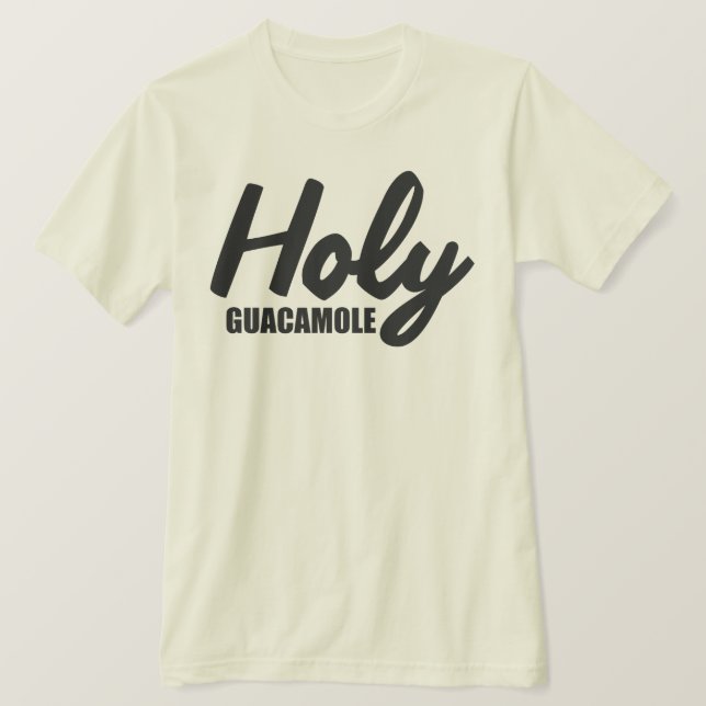 HOLY GUACAMOLE T-Shirt (Design vorne)