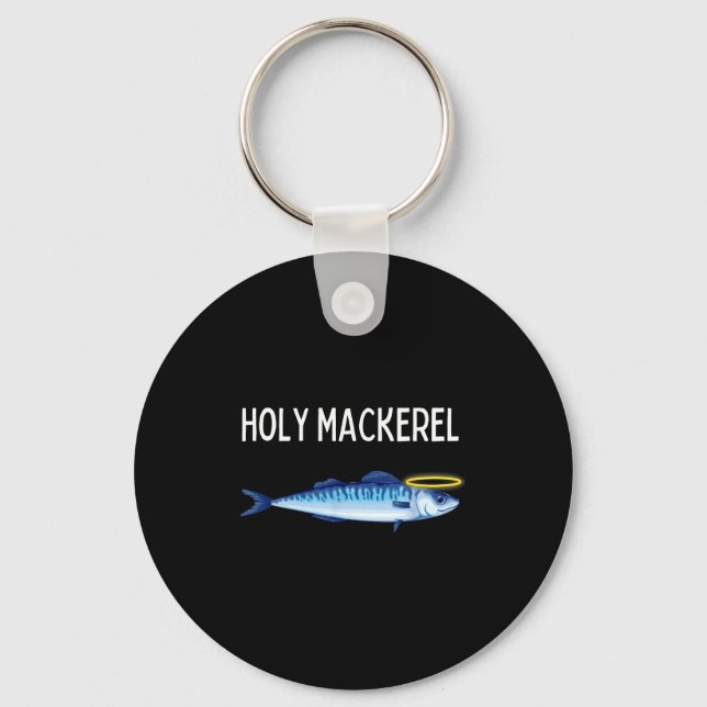 Holy Mackerel Funny Mackerel Lover Funny Saying  Schlüsselanhänger (Vorderseite)