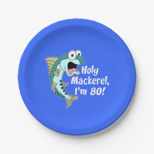 Holy Mackerel I'm 80 Blue 80 Party Teller