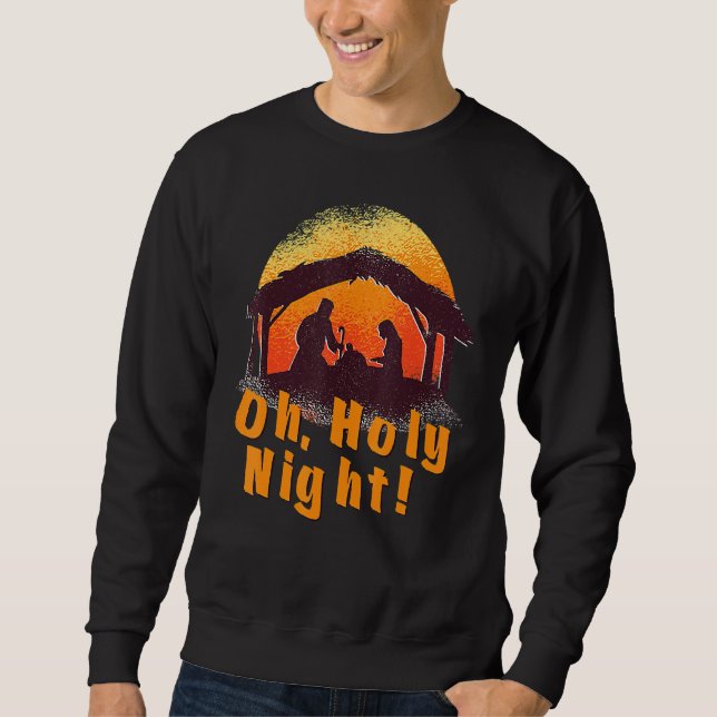 Holy Night Jesus Christmas Mary Holiday Festive 20 Sweatshirt (Vorderseite)