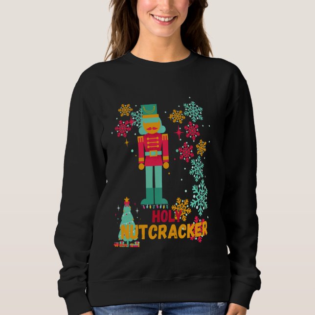 Holy Nutcracker Sweatshirt (Vorderseite)