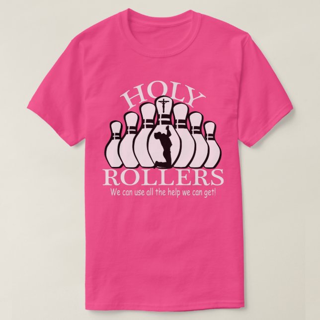 Holy Rollers Matching Bowling-Team T-Shirt (Design vorne)