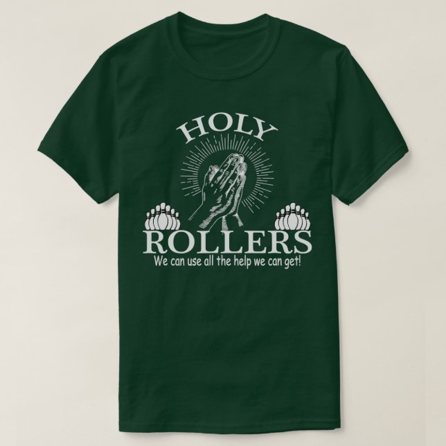 Holy Rollers Matching Bowling Team T-Shirt (Design vorne)