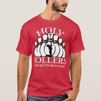 Holy Rollers Matching Bowling Team T T-Shirt