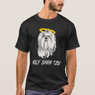Holy Shih Tzu Dog Sprichwort Motif als T-Shirt