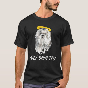 Holy Shih Tzu Dog Sprichwort Motif als T-Shirt