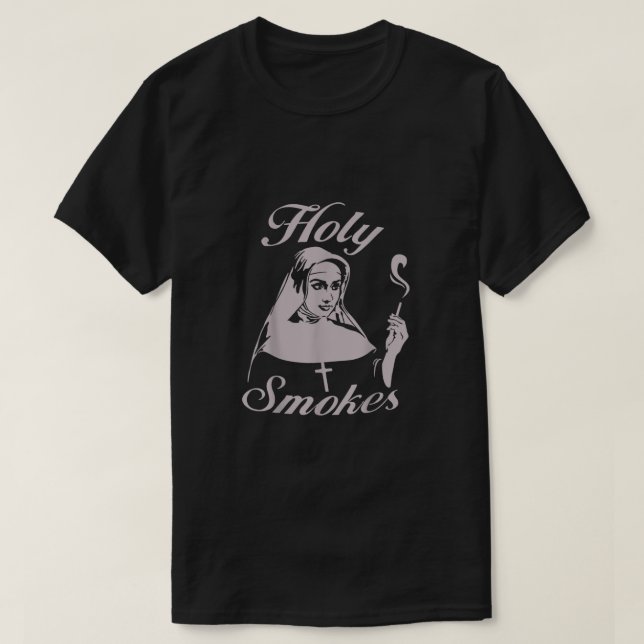 Holy Smokes Nun T-Shirt (Design vorne)