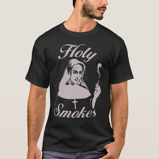 Holy Smokes Nun T-Shirt (Vorderseite)