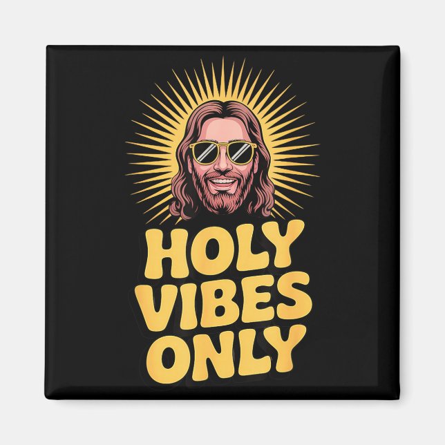 Holy Vibes Only Funny Jesus Religious Christian Fa Magnet (Vorne)