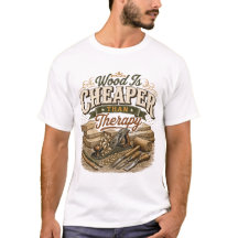 Holz ist billiger als Therapie Vintage T-Shirt