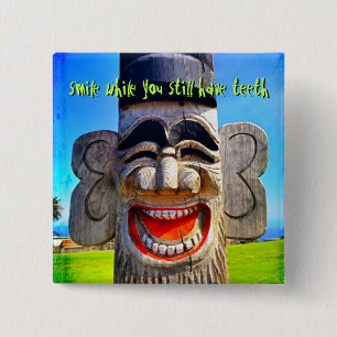 Holz Totum lächeln, während Sie noch Zähne Zitat h Button