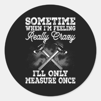 Holzarbeitnehmer Runder Aufkleber