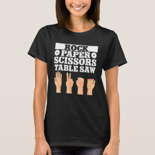 Holzbearbeiter Tischler Schere Stein Papier Tischs T-Shirt