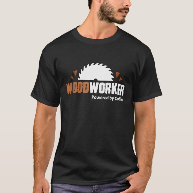 Holzbearbeitung für Holzarbeiterkaffee T-Shirt (Vorderseite)