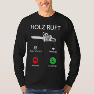 Holzfäller Holz Kettensäge Wald Holzarbeiter T-Shirt