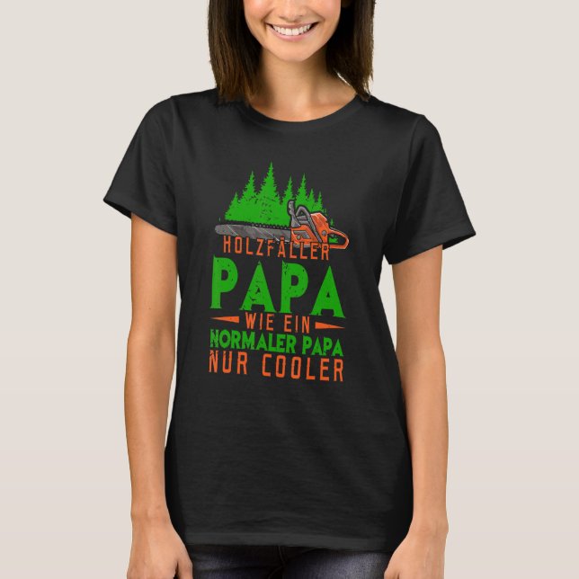 Holzfällerkäse im Vater Wald Spaß T-Shirt (Vorderseite)