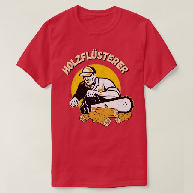 Holzflsterer Waldarbeiter Kettensge Forstwirt T-Shirt (Design vorne)