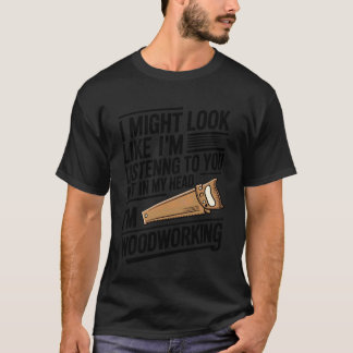 Holzverarbeitung Holzarbeiter Lustige Grafik Holz  T-Shirt