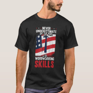 Holzverarbeitungsfähigkeiten Alter Zimmermann Amer T-Shirt