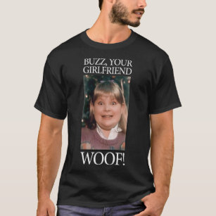 Home Alone - Buzz your girlfriend Woof! Essential  T-Shirt