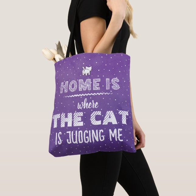 Home Is Where Cat Is Judging Me Funny (Von Nahem)