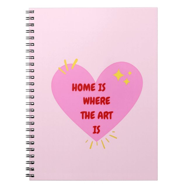 Home Is Where The Art Is – Cute Heart Inspirationa Notizblock (Vorderseite)