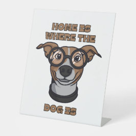 Home Is Where The Dog Is Sockelschild
