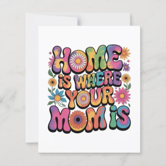 Home Is Where Your Mom Is