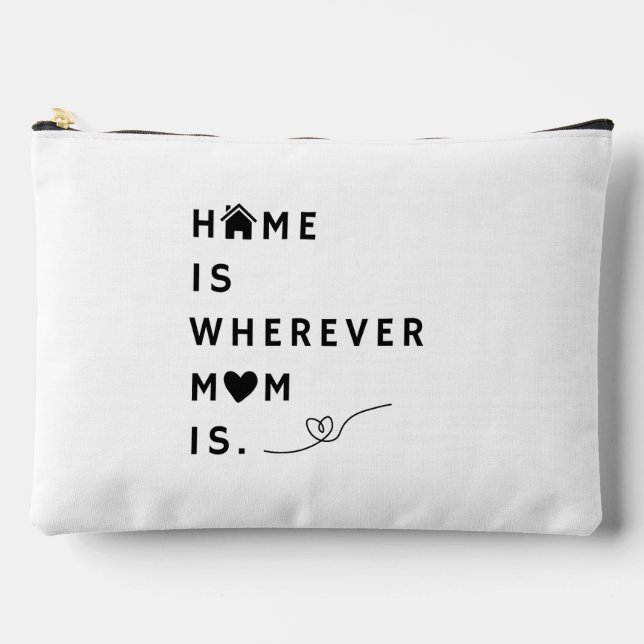 Home Is Wherever Mom Is – Gift For Mom Zubehörtasche (Vorderseite)