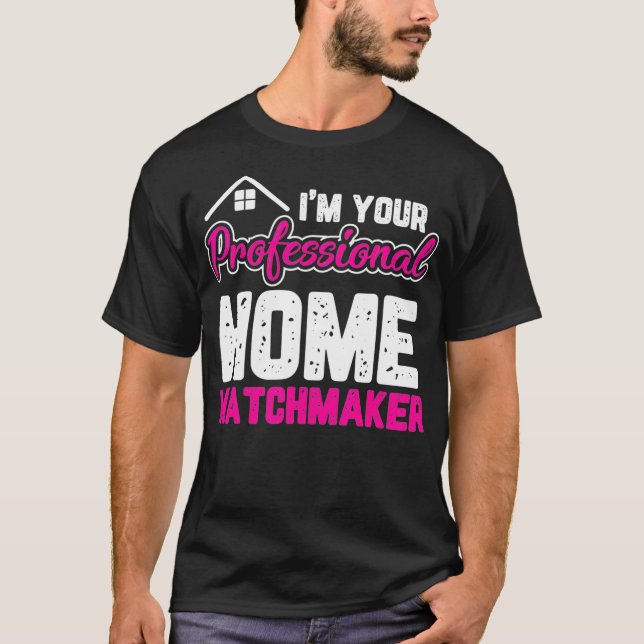Home Matchmaker Funny Real Estate Agent Realtor Wo T-Shirt (Vorderseite)