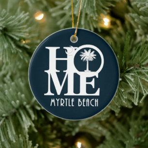 HOME Myrtle Beach South Carolina Keramik Ornament
