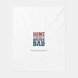 Home of the Brave Dad Blanket – Custom Tribute Gif Fleecedecke