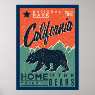 Home of the Yosemite Bears California Poster