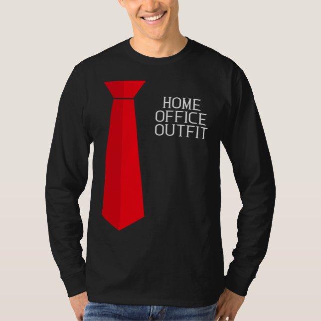 Home Office Outfit  Home Work Tie T-Shirt (Vorderseite)