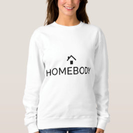 Homebody sweatshirt | Introvert Comfort Sweatshirt