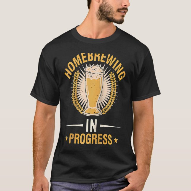 Homebrewing In Progress Beer Brewing Alcohol Drink T-Shirt (Vorderseite)