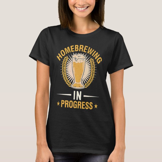 Homebrewing In Progress Beer Brewing Alcohol Drink T-Shirt (Vorderseite)