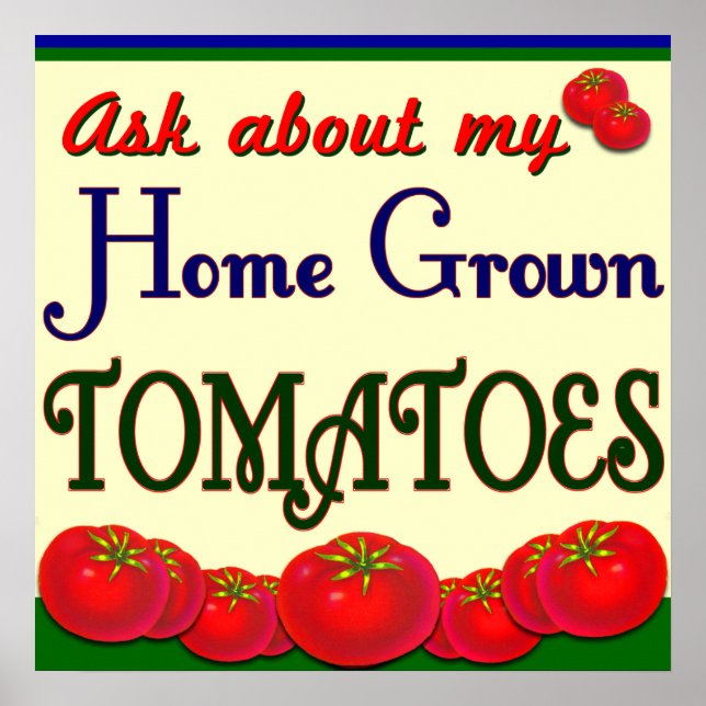 Homegrown Tomato Gardener Sprichwort Poster (Vorne)