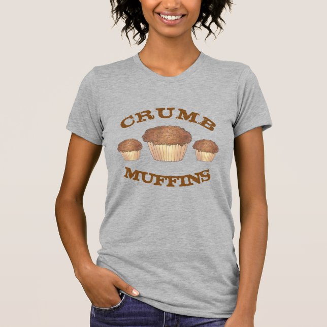Homemade Streusel Crumb Muffins Baker Feinschmecke T-Shirt (Vorderseite)
