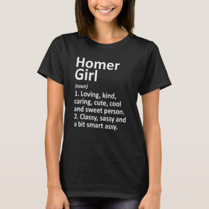 Homer Girl Ak Alaska Funny City Zuhause Roots T-Shirt