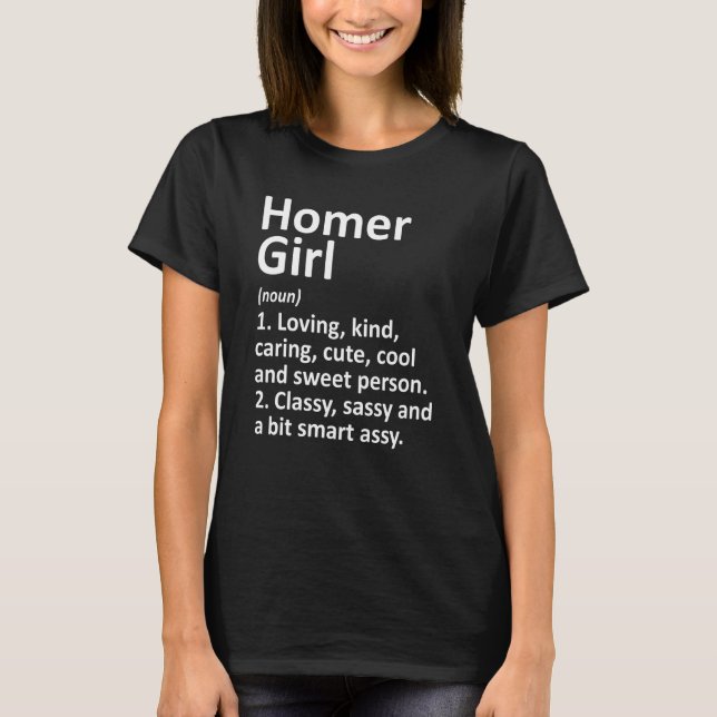 Homer Girl Ak Alaska Funny City Zuhause Roots T-Shirt (Vorderseite)