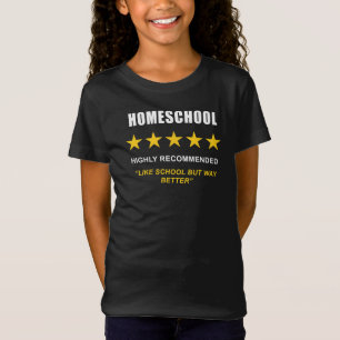 Homeschool - Hoch empfohlen: Funny Sarcastic T-Shirt