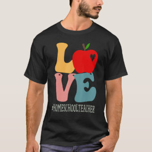 Homeschool Lehrer Liebe Apple Groovy Niedlich zurü T-Shirt