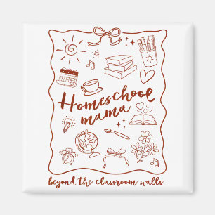 Homeschool Mama Homeschooling jenseits der Klassen Magnet
