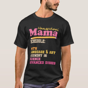 Homeschool Mama Zuhause School Homeschooling Mama T-Shirt
