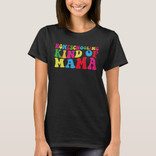 Homeschool Momma Homeschool T-Shirt