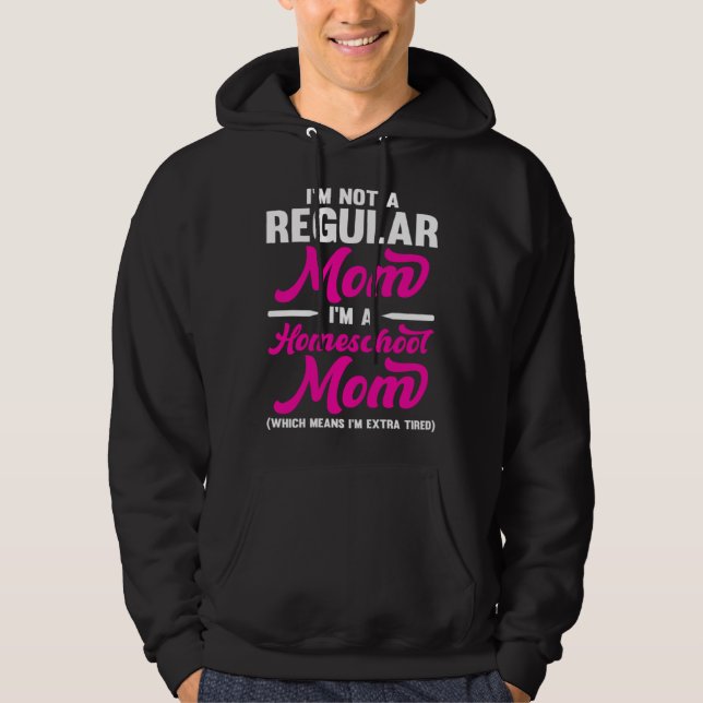 Homeschool MomTeaching Not a Regular Mom Extra Tir Hoodie (Vorderseite)