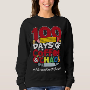 Homeschool-Mutter Glückliche Frauen 100 Tage Kaffe Sweatshirt